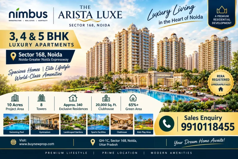 Nimbus The Arista Luxe Sector 168 Noida – Luxury 3, 4 & 5 BHK Apartments